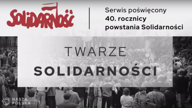 Powstał portal „Twarze Solidarności”
