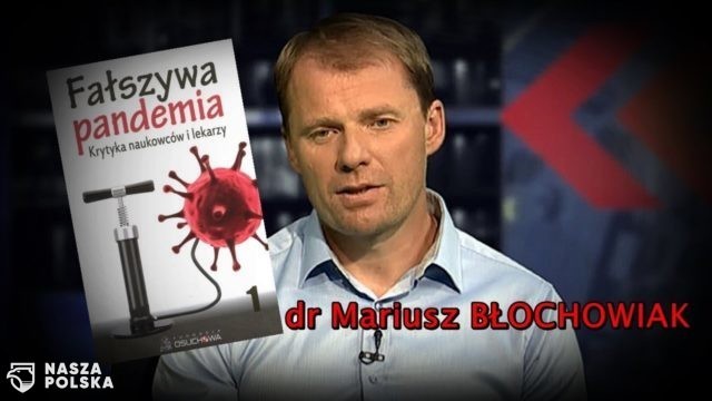 Dr Błochowiak o pandemii COVID-19: Dziś wiemy na pewno, że był to fake news