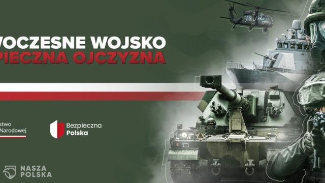 Nowoczesne wojsko – bezpieczna ojczyzna